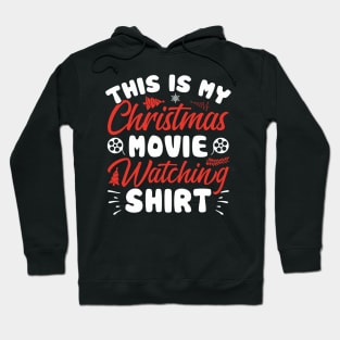 This is My Christmas Movie Watching Shirt Hoodie